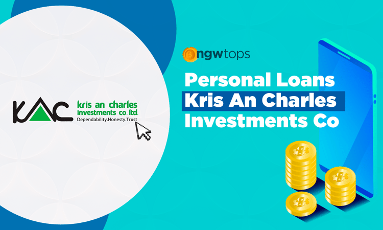 Personal Loans Kris An Charles Investments Co: Essential Features, Pros & Cons